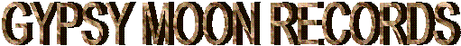 GYPSY MOON RECORDS
